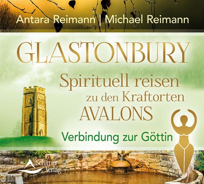 CD Glastonbury, Michael Reimann ;  Antara Reimann - AVM - 9783843483292