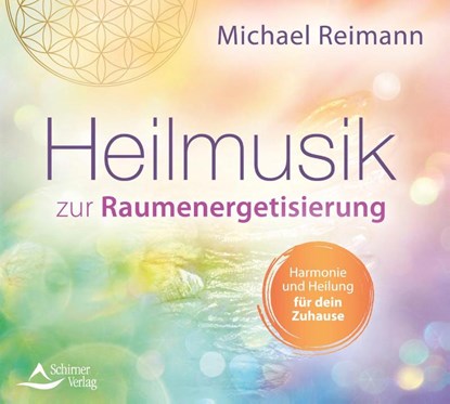 Heilmusik zur Raumenergetisierung, Michael Reimann - AVM - 9783843484435