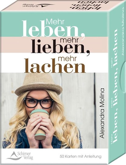 Mehr leben, mehr lieben, mehr lachen, Alexandra Molina - Paperback - 9783843491525
