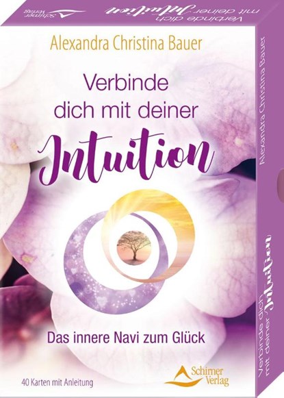 Verbinde dich mit deiner Intuition- Das innere Navi zum Glück, Alexandra Christina Bauer - Paperback - 9783843491723