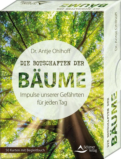 Die Botschaften der Bäume - Impulse unserer Gefährten für jeden Tag, Antje Ohlhoff - Paperback - 9783843491846