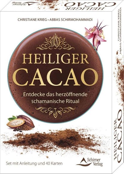 Heiliger Cacao - Entdecke das herzöffnende schamanische Ritual, Christiane Krieg ; Abbas Schirmohammadi - Paperback - 9783843492232