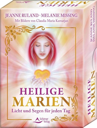 Heilige Marien - Licht und Segen für jeden Tag, Jeanne Ruland ; Melanie Missing ; Claudia Maria Karnatjan - Paperback - 9783843492461