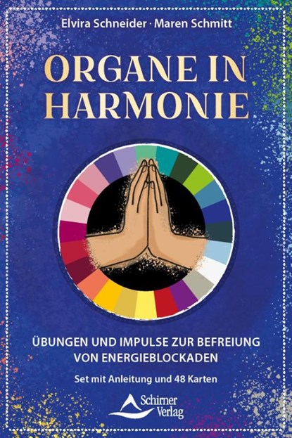Kraftvolle Organe - Übungen und Impulse zur Befreiung von Energieblockaden, Elvira Schneider ; Maren Schmitt - Paperback - 9783843492621