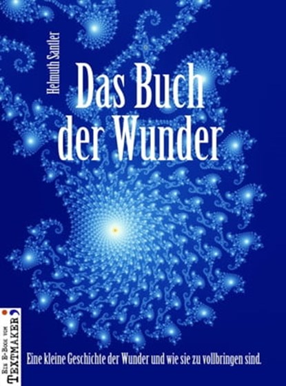 Das Buch der Wunder, Helmuth Santler - Ebook - 9783843500821