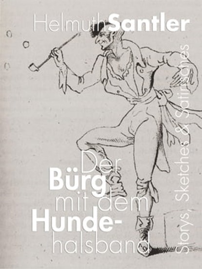 Der Bürg mit dem Hundehalsband, Helmuth Santler - Ebook - 9783843500944