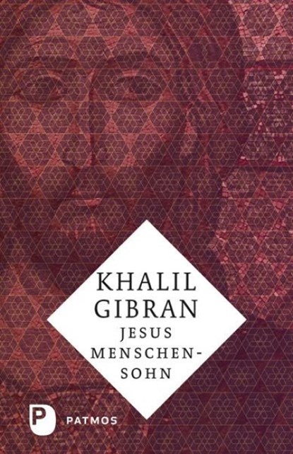 Jesus Menschensohn, Khalil Gibran - Gebonden - 9783843600118