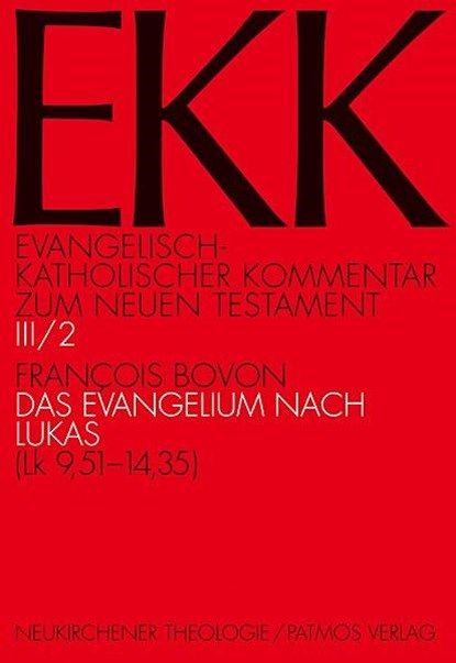 Evangelisch-Katholischer Kommentar zum Neuen Testament (EKK) / Das Evangelium nach Lukas, Francois Bovon - Paperback - 9783843601115