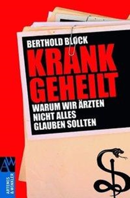 Krankgeheilt, Berthold Block - Paperback - 9783843601429