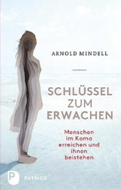Schlüssel zum Erwachen, Arnold Mindell - Paperback - 9783843603348