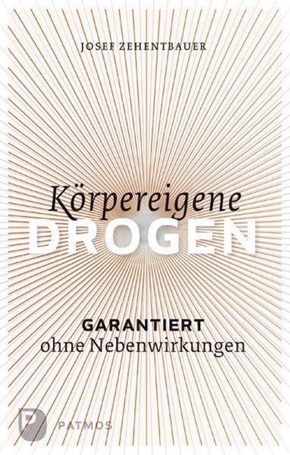 Körpereigene Drogen, Josef Zehentbauer - Paperback - 9783843603980