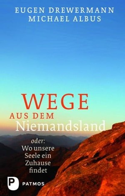 Wege aus dem Niemandsland, Eugen Drewermann ; Michael Albus - Ebook - 9783843604833