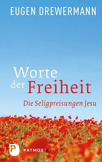 Worte der Freiheit, Eugen Drewermann - Gebonden - 9783843604864