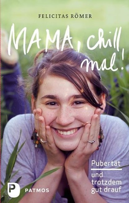 Mama, chill mal!, Felicitas Römer - Paperback - 9783843605281