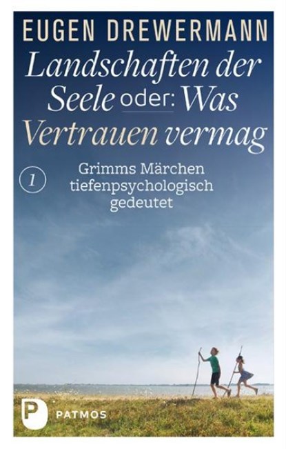 Landschaften der Seele oder: Was Vertrauen vermag, Eugen Drewermann - Gebonden - 9783843606165