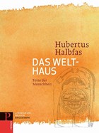 Das Welthaus | Hubertus Halbfas | 