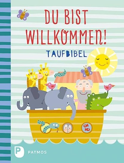 Du bist willkommen! - Taufbibel, Martina Steinkühler - Gebonden - 9783843608961