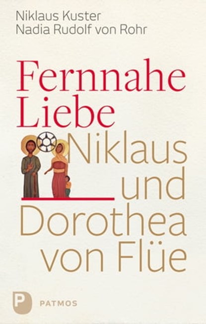 Fernnahe Liebe, Nadia Rudolf von Rohr ; Niklaus Kuster - Ebook - 9783843609081