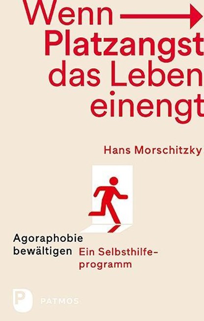 Wenn Platzangst das Leben einengt, Hans Morschitzky - Paperback - 9783843609128