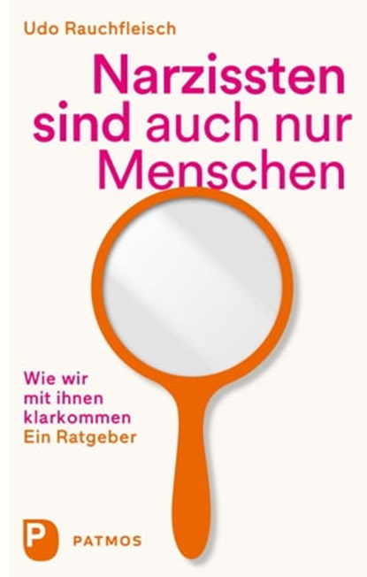 Narzissten sind auch nur Menschen, Udo Rauchfleisch - Ebook - 9783843609982