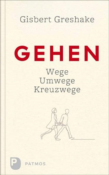 Gehen, Gisbert Greshake - Gebonden - 9783843610414