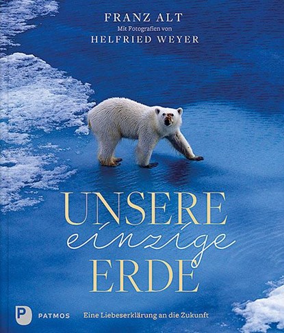 Unsere einzige Erde, Franz Alt - Gebonden - 9783843611404