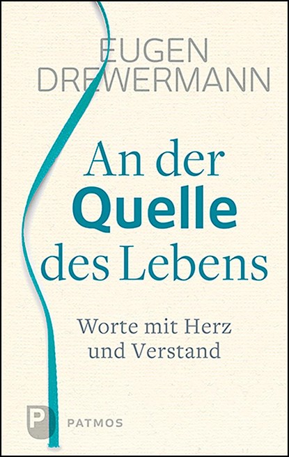 An der Quelle des Lebens, Eugen Drewermann - Gebonden - 9783843612470