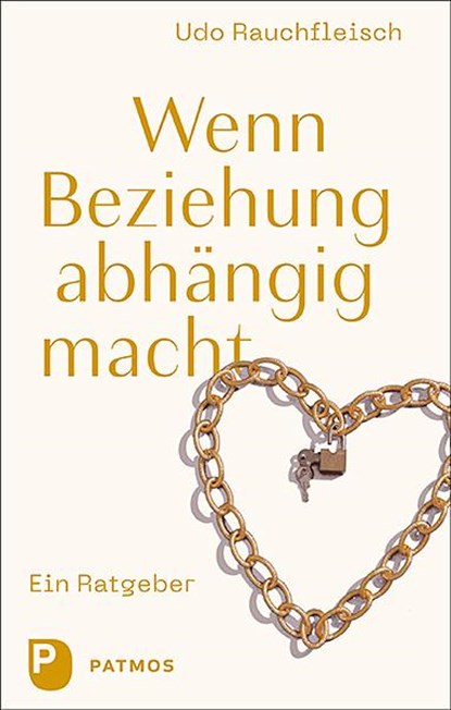 Wenn Beziehung abhängig macht, Udo Rauchfleisch - Paperback - 9783843613415
