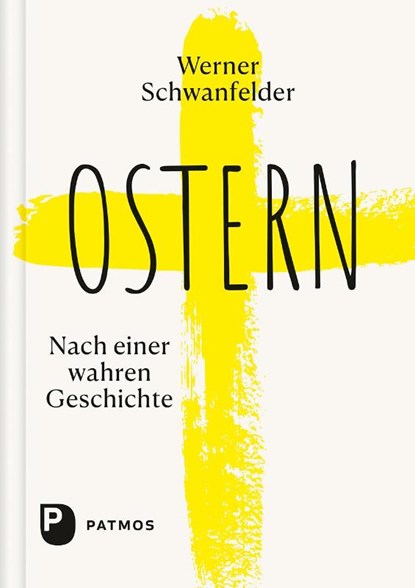 Ostern, Werner Schwanfelder - Gebonden - 9783843614313
