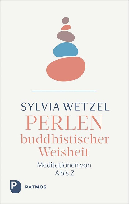 Perlen buddhistischer Weisheit, Sylvia Wetzel - Gebonden - 9783843614405