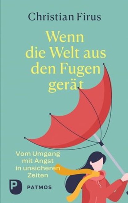 Wenn die Welt aus den Fugen gerät, Christian Firus - Ebook - 9783843614641