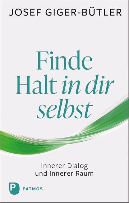 Finde Halt in dir selbst, Josef Giger-Bütler - Paperback - 9783843615006