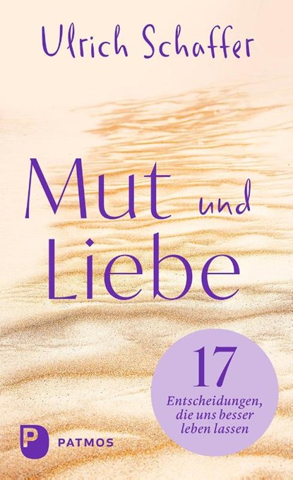 Mut und Liebe, Ulrich Schaffer - Gebonden - 9783843615495