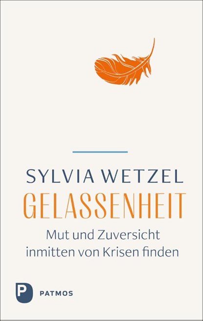 Gelassenheit, Sylvia Wetzel - Gebonden - 9783843615815
