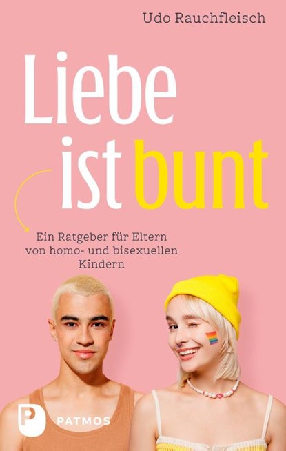 Liebe ist bunt, Udo Rauchfleisch - Paperback - 9783843615822