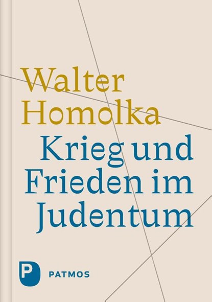 Krieg und Frieden im Judentum, Walter Homolka - Gebonden - 9783843615877