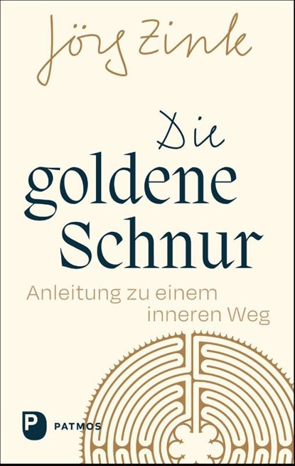 Die goldene Schnur, Jörg Zink - Gebonden - 9783843615945
