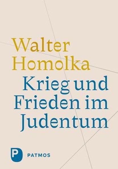 Krieg und Frieden im Judentum, Walter Homolka - Ebook - 9783843615983