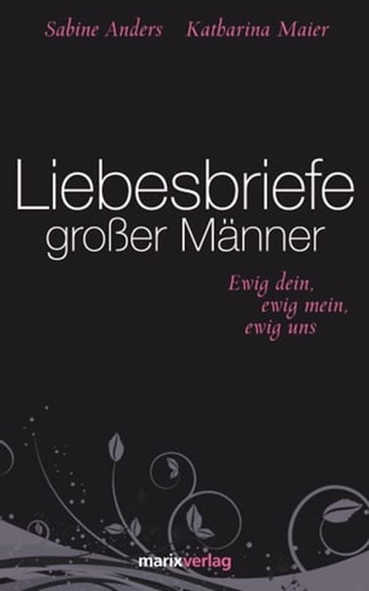 Liebesbriefe großer Männer, niet bekend - Ebook - 9783843800099