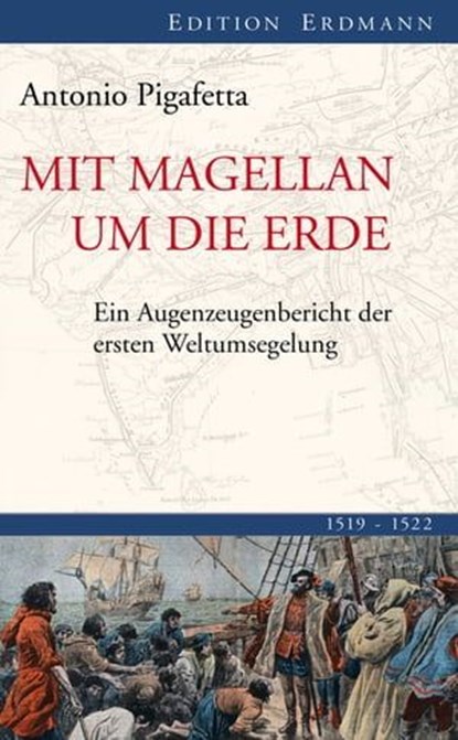 Mit Magellan um die Erde, Antonio Pigafetta ; Robert Grün - Ebook - 9783843800761