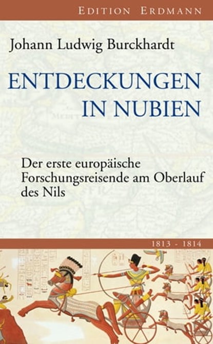 Entdeckungen in Nubien, Johann Ludwig Burckhardt ; Lars Hoffmann ; Helmut Arndt - Ebook - 9783843800815