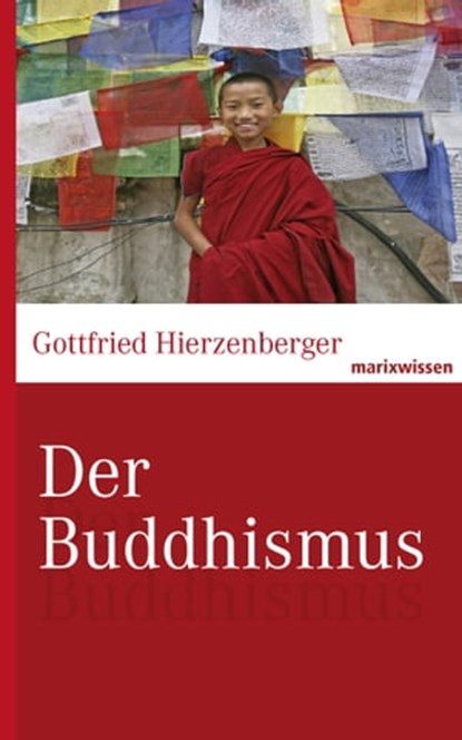 Der Buddhismus, Gottfried Hierzenberger - Ebook - 9783843802468