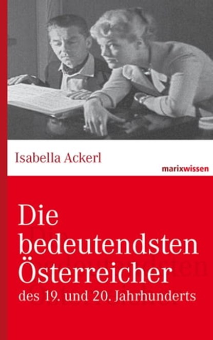 Die bedeutendsten Österreicher, Isabella Ackerl - Ebook - 9783843802512