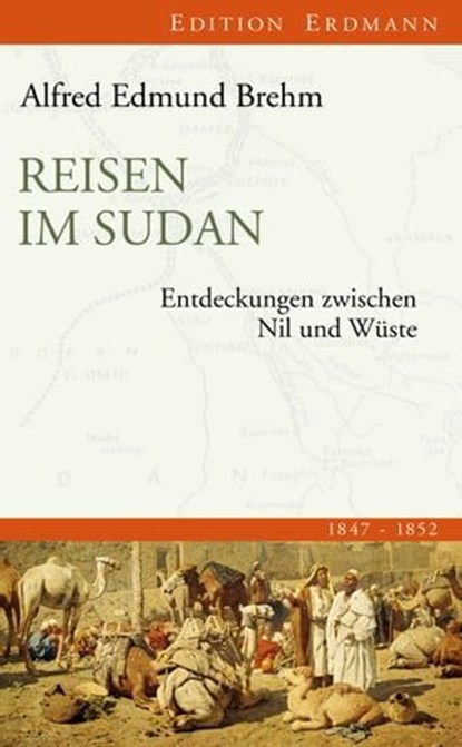 Reisen im Sudan, Alfred Edmund Brehm ; Helmut Arndt - Ebook - 9783843802901