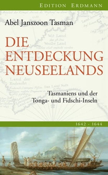 Die Entdeckung Neuseelands, Abel Janszoon Tasman - Ebook - 9783843803069