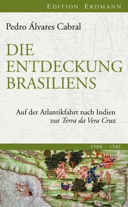 Die Entdeckung Brasiliens, Pedro Álvares Cabral - Ebook - 9783843803090