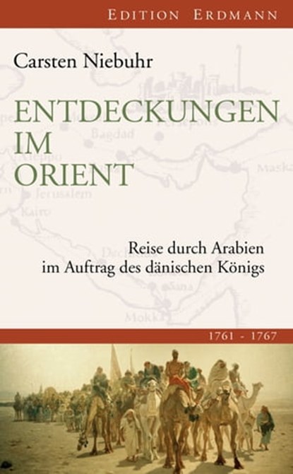 Entdeckungen im Orient, Carsten Niebuhr - Ebook - 9783843803120