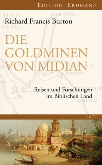 Die Goldminen von Midian, Richard Francis Burton ; Uwe Pfullmann - Ebook - 9783843803441