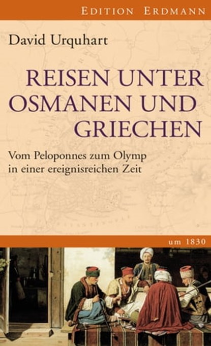 Reisen unter Osmanen und Griechen, David Urquhart - Ebook - 9783843803519