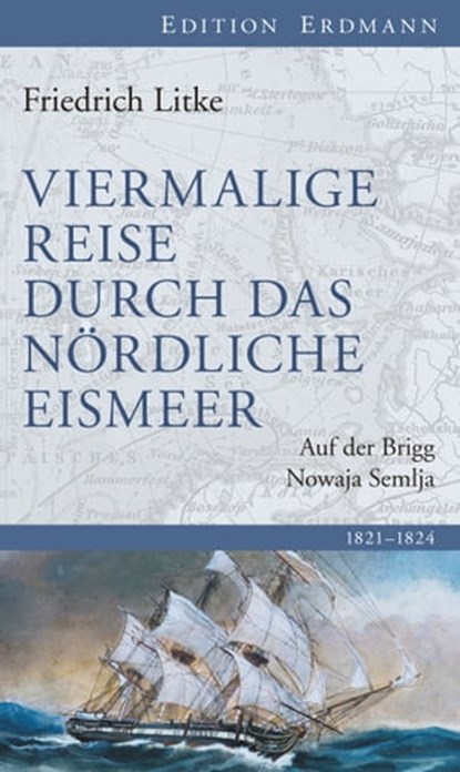 Viermalige Reise durch das nördliche Eismeer, Friedrich Litke - Ebook - 9783843804219